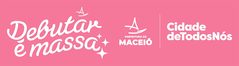 Debutar é Massa · Prefeitura de Maceió